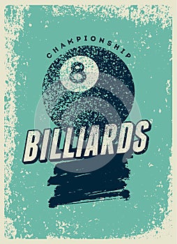 Billiards Championship typographical vintage grunge style poster design. Retro vector illustration.